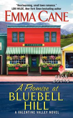 A Promise at Bluebell Hill: A Valentine Valley Novel (Valentine Valley, 4)