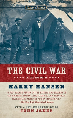 The Civil War: A History (Signet Classics)