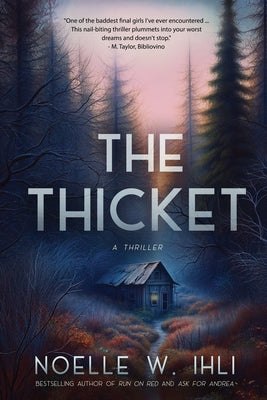 The Thicket: A Thriller