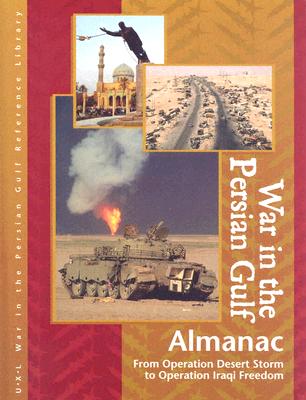 War in the Persian Gulf Reference Library: Almanac