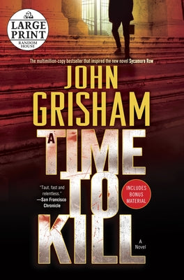 A Time to Kill: A Jake Brigance Novel