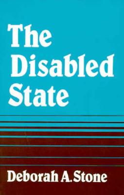 The Disabled State (Health Society And Policy)