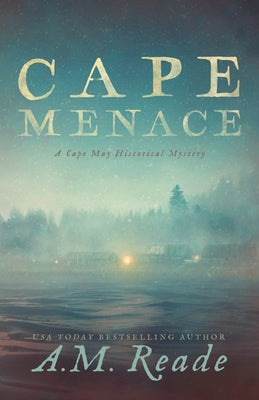 Cape Menace: A Cape May Historical Mystery (Cape May Historical Mystery Collection)