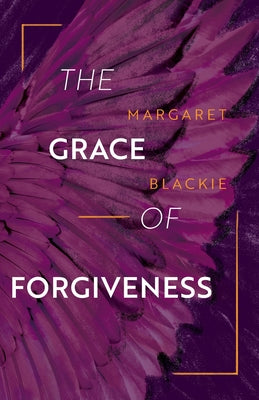 The Grace of Forgiveness