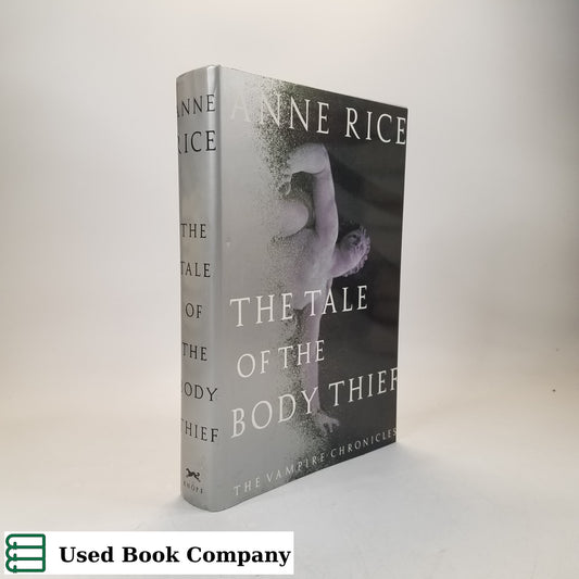 The Tale of the Body Thief (Vampire Chronicles)