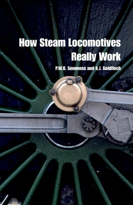 How Steam Locomotives Really Work (Popular Science)