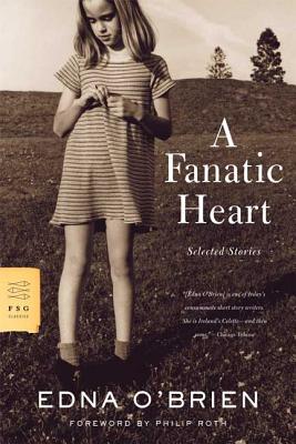 A Fanatic Heart: Selected Stories (FSG Classics)