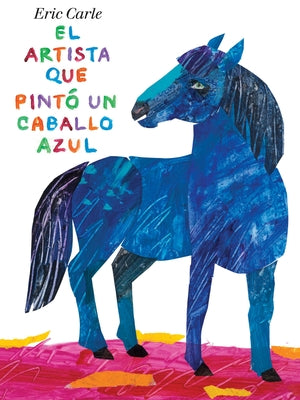 El artista que pint un caballo azul (Spanish Edition)