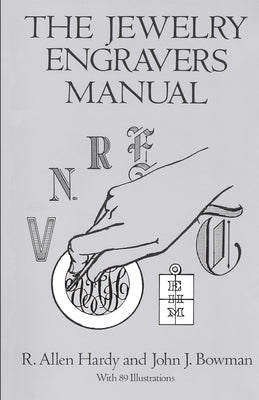 The Jewelry Engravers Manual (Dover Crafts: Jewelry Making & Metal Work)