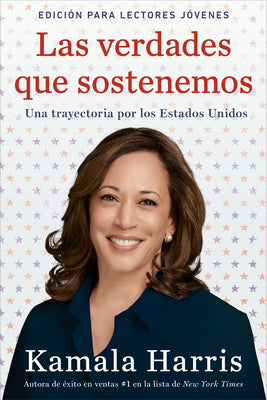 Las verdades que sostenemos: (Edicin para lectores jvenes) (Spanish Edition)