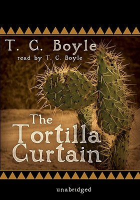 The Tortilla Curtain (Penguin Books with Reading Guides)
