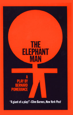 The Elephant Man: A Play