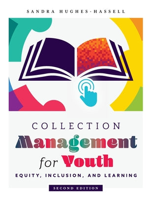 Collection Management for Youth: Responding to the Needs of Learners