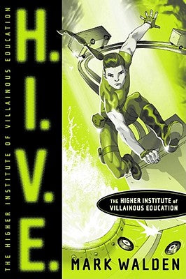 H.I.V.E.: Higher Institute of Villainous Education (1)