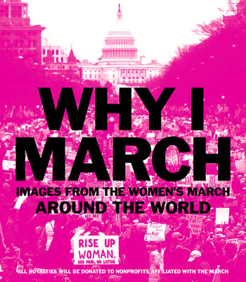Why I March: Images from The Womens March Around the World