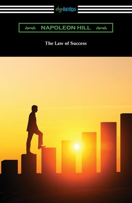 The Law of Success: A Condensation from the Book