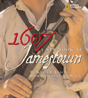 1607: A New Look at Jamestown