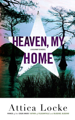 Heaven, My Home (A Highway 59 Mystery)