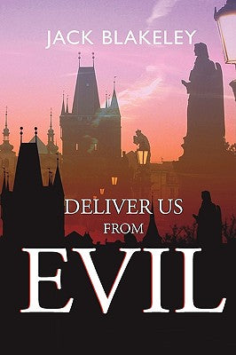 Deliver Us from Evil: A New York City Cop Investigates the Supernatural