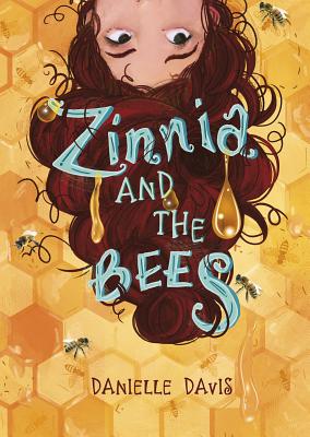Zinnia and the Bees (Capstone Young Readers) (Middle-Grade Novels)