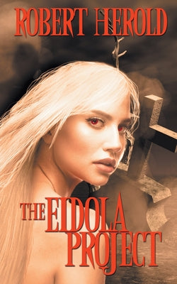 The Eidola Project (An Eidola Project Novel)