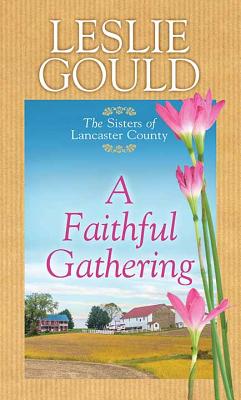 A Faithful Gathering (The Sisters of Lancaster County)