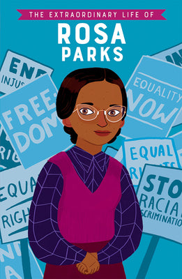 The Extraordinary Life of Rosa Parks (Extraordinary Lives)