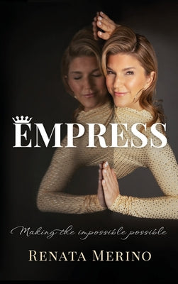 Empress: The Astonishing Reign of Nur Jahan